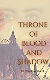 Book cover for Throne of Blood and Shadow (Child of Prophecy Chronicles Book 1)