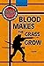 Blood Makes The Grass Grow by Tripp Ainsworth