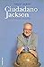 Ciudadano Jackson: Visiones...