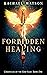 Forbidden Healing (Chronicles of the God-Sage Book 1)