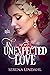 An Unexpected Love by Serena Lindahl