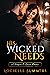 His Wicked Needs (His Wicked...)
