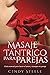 Masaje tántrico para parejas by Cindy Steele