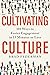 Cultivating Culture: 101 Ways to Foster Engagement in 15 Minutes or Less