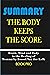 Summary The Body Keeps The ...