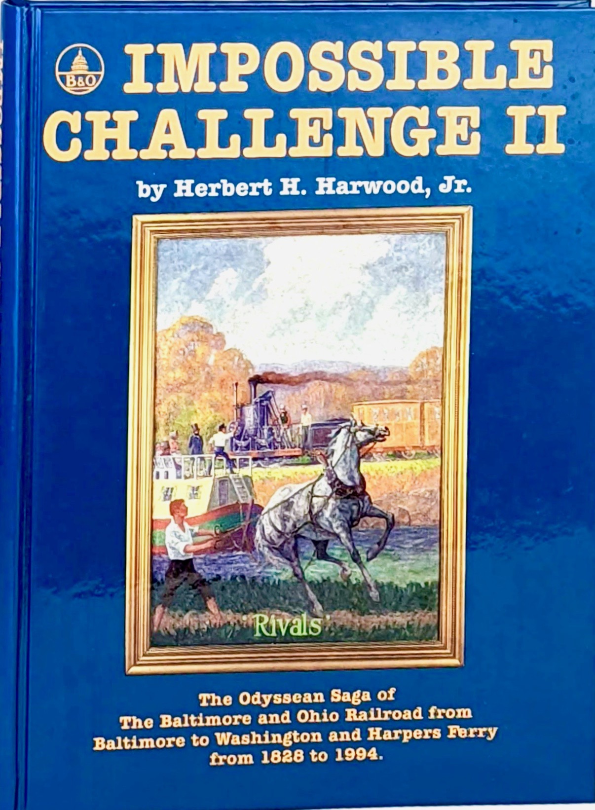 Impossible challenge II: Baltimore to Washington and Harpers Ferry from 1828 to 1994