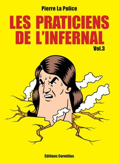 Les Praticiens de l'Infernal - Vol. 3 - Perpétrations punitives et dépressions balsamiques (Paperback)