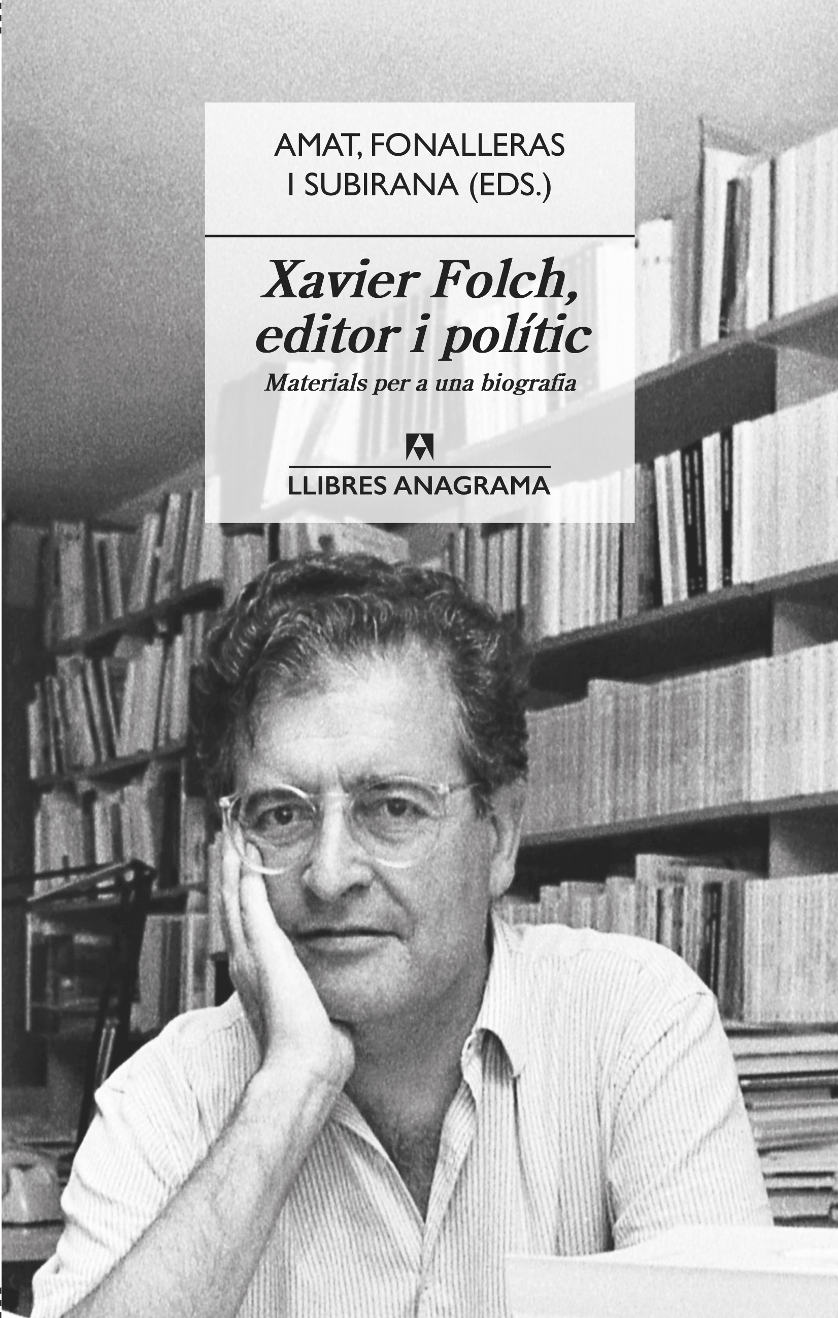 Xavier Folch, editor i polític. Materials per a una biografia (Paperback)