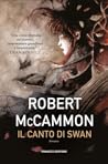 Il canto di Swan by Robert McCammon