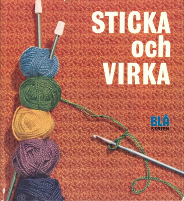 Sticka och virka (Hardcover)