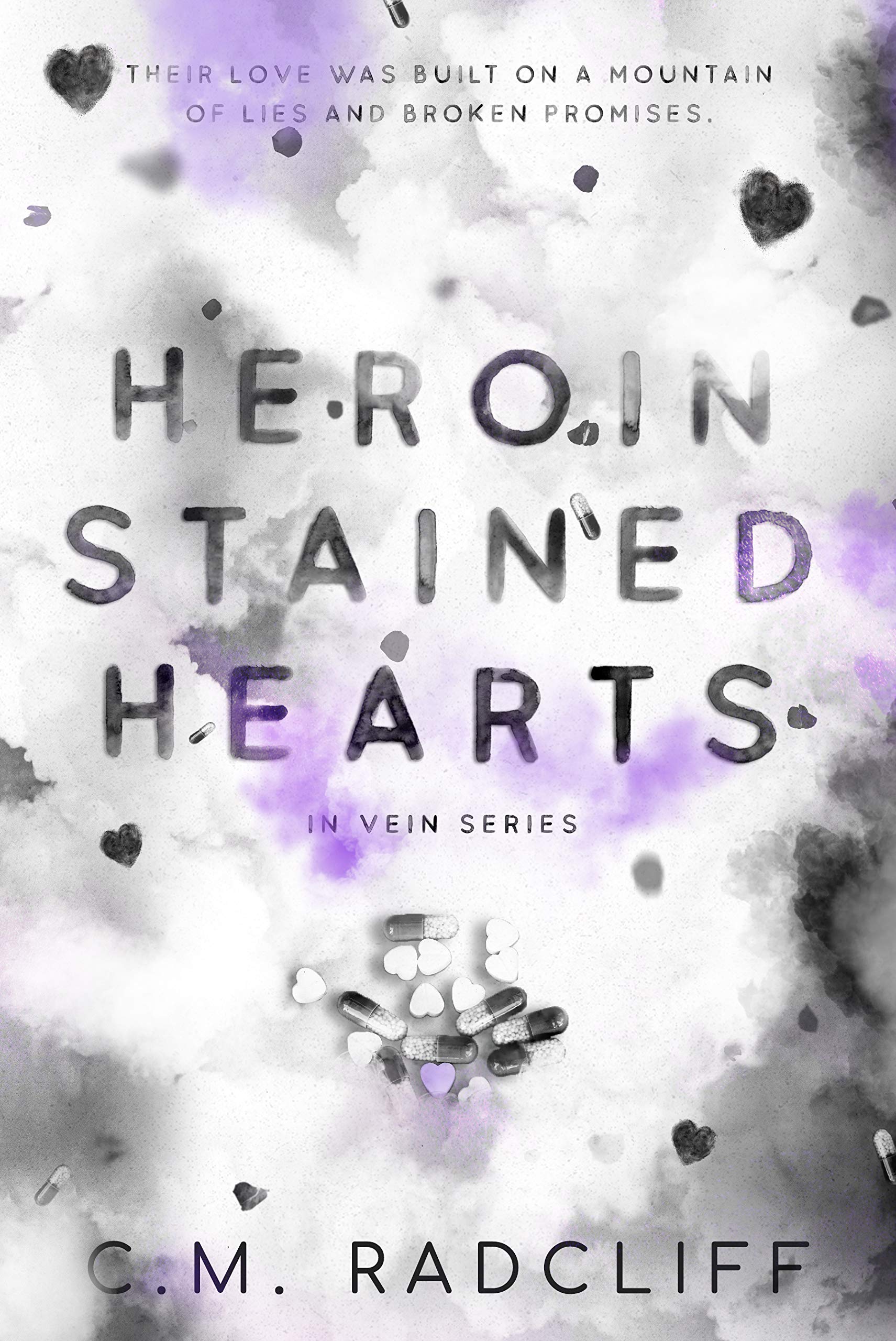 Heroin Stained Hearts (In Vein #3)