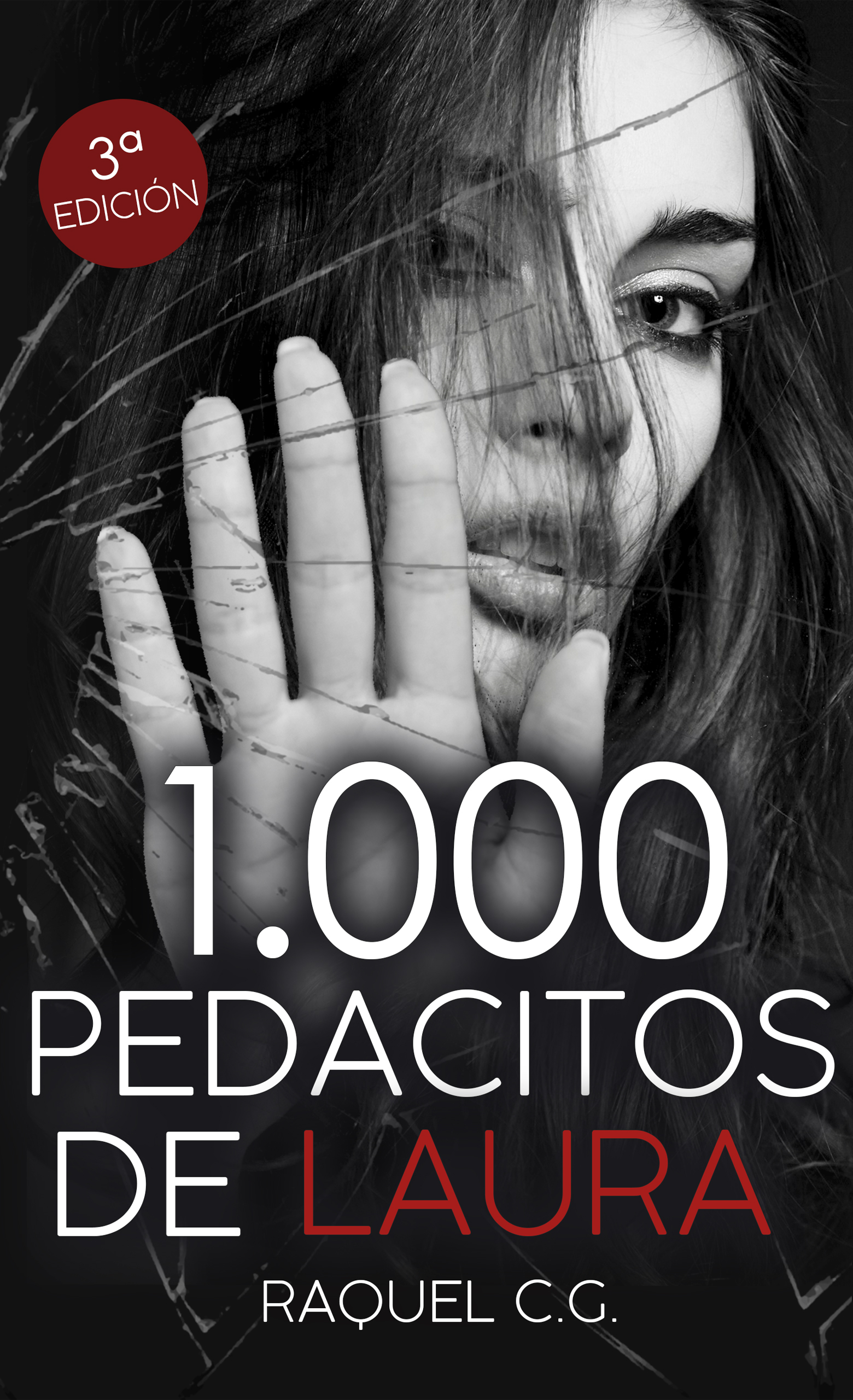 Portada de 1000 pedacitos de Laura, de Raquel C.G.