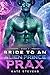 Prax (Bride to an Alien Pri...