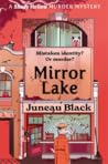 Mirror Lake by Juneau Black