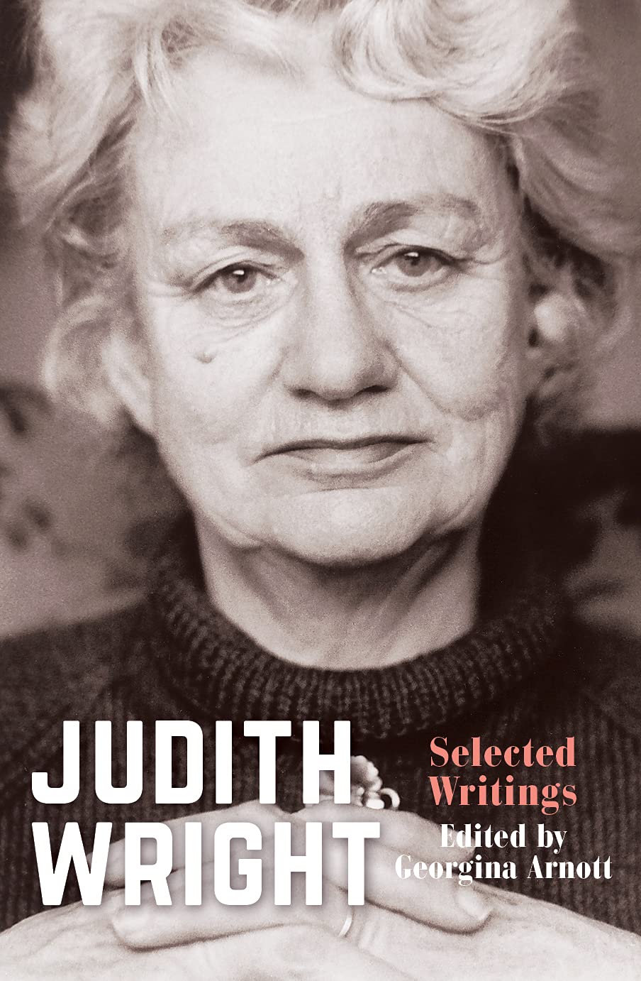 Judith Wright: Selected Writings (Kindle Edition)