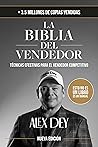 La Biblia del vendedor: Técnicas efectivas para el vendedor competitivo (Spanish Edition) La Biblia del vendedor: Técnicas efectivas para el vendedor competitivo (Spanish Edition)