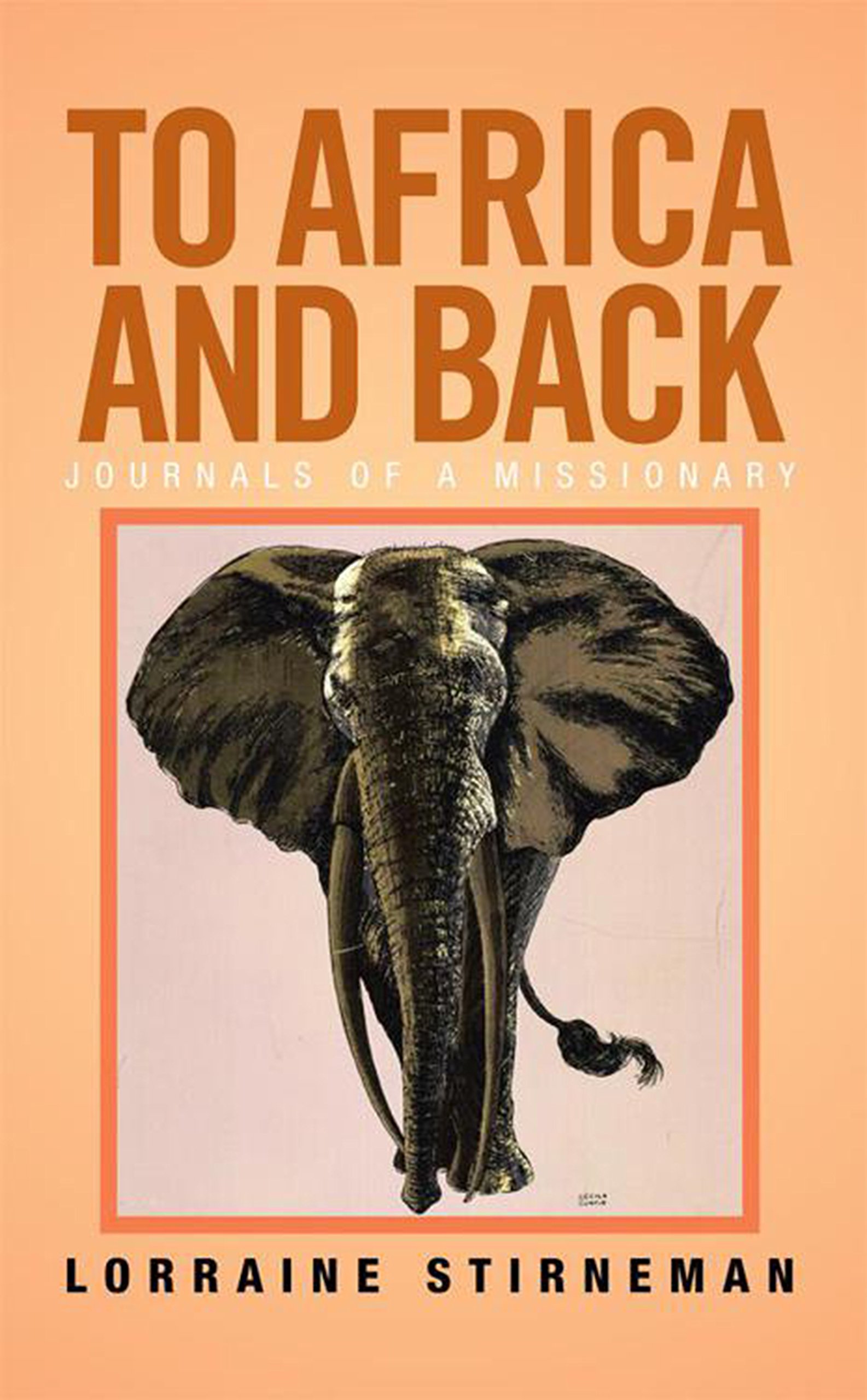 To Africa and Back: Journals of a Missionary (Kindle Edition)