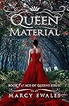 Queen Material: A...