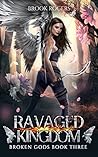 Ravaged Kingdom by Brook Rogers