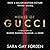 The House of Gucci: a Sensational Story of Murder, Madness, Glamour, and Greed