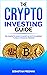 Crypto Investing Guide: The...