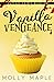 Vanilla Vengeance: A Small Town Cupcake Cozy Mystery (Cupcake Crimes Series)