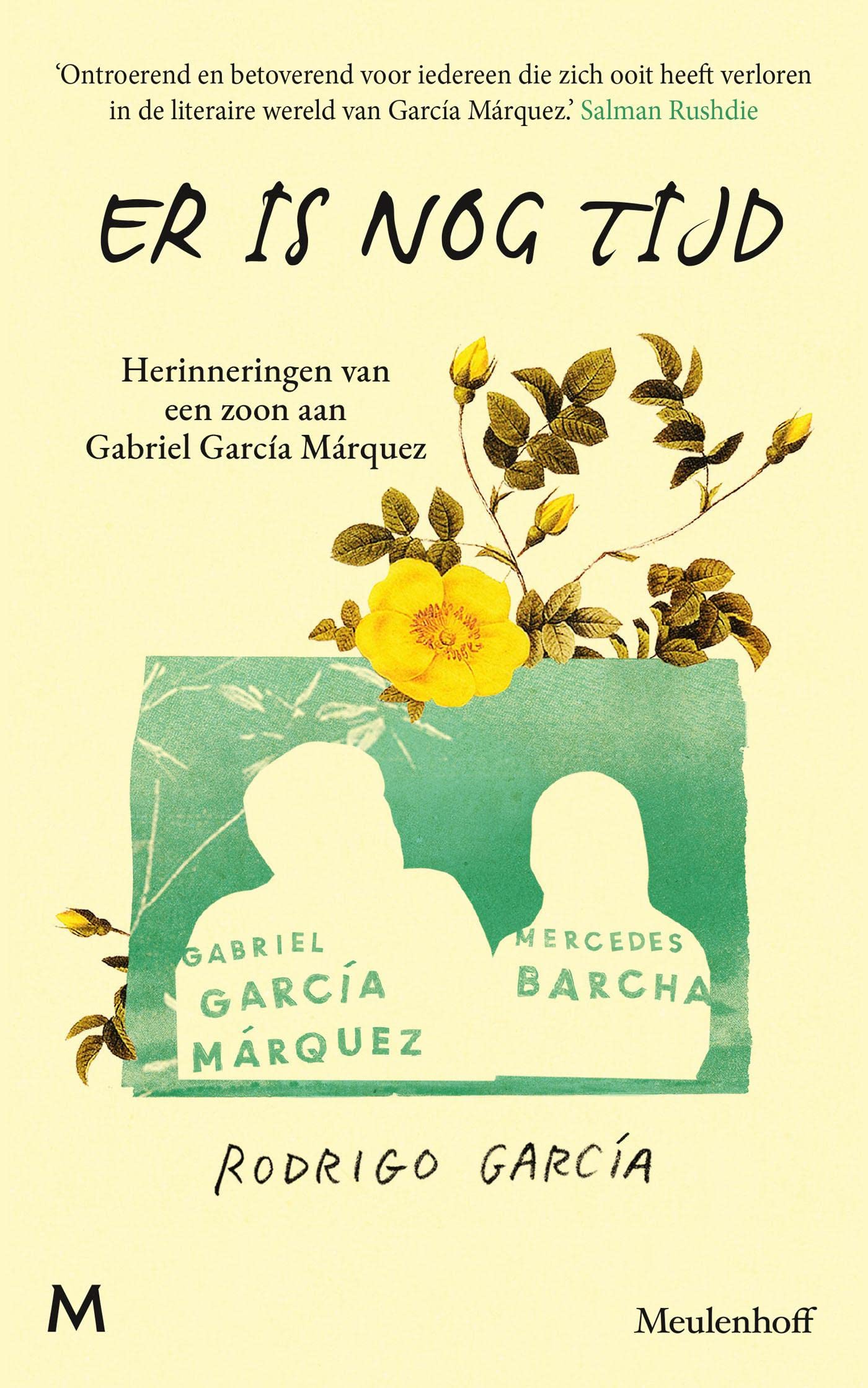 Er is nog tijd: Herinneringen van een zoon aan Gabriel García Márquez (Dutch Edition)