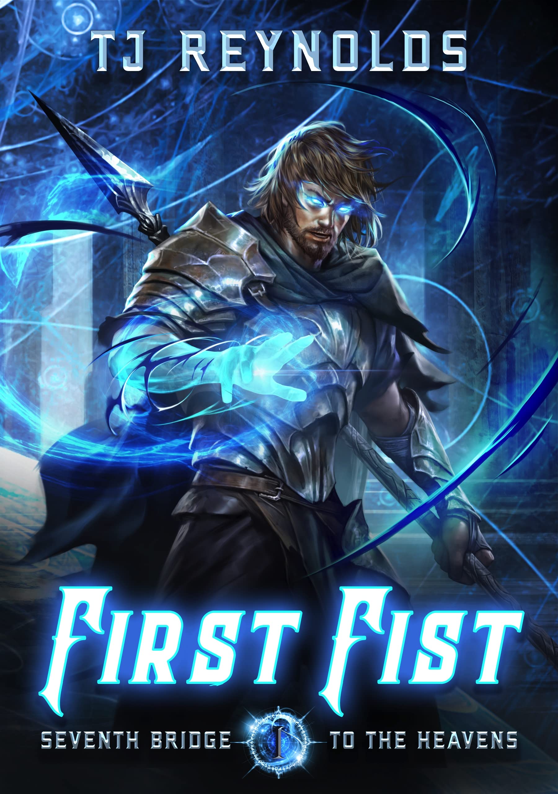 Seventh Bridge to the Heavens Book I (First Fist, #1)