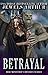 Betrayal A Standalone Monster Romance (Her Monstrous Desires, #2) by Jewels Arthur