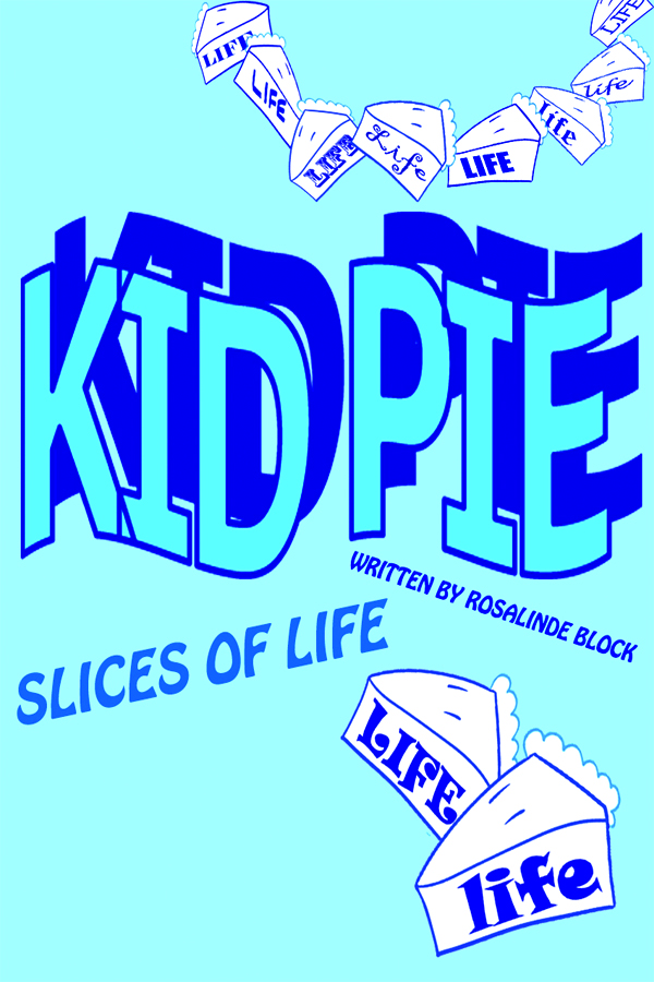 KID PIE, Slices of Life