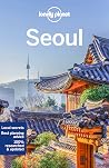Lonely Planet Seoul: Plan the Trip of a Lifetime | Detailed Itineraries & Maps | Insider Tips | Covers Gwanghwamun, Myeong-dong, Itaewon and more (Travel Guide)