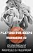 PLAYING FOR KEEPS (FRIENDZONE #2)