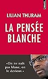 La Pensée blanche