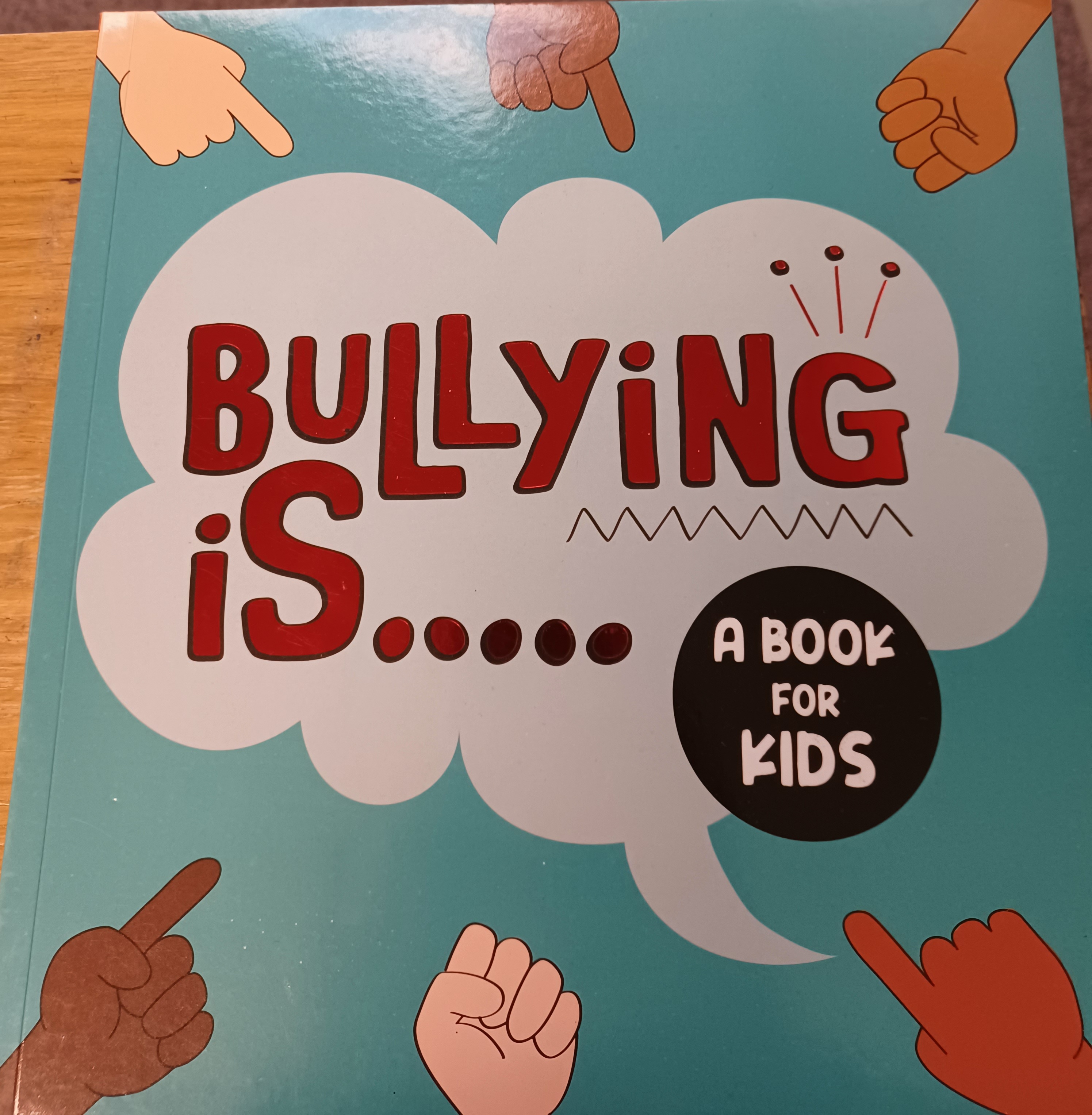 Bullying Is...A Book for Kids (Unknown Binding)