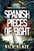 Spanish Pieces of Eight (Pi...
