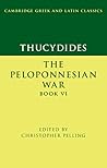 Thucydides: The Peloponnesian War Book VI (Cambridge Greek and Latin Classics)
