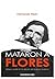 Mataron a Flores by Fernando Klein