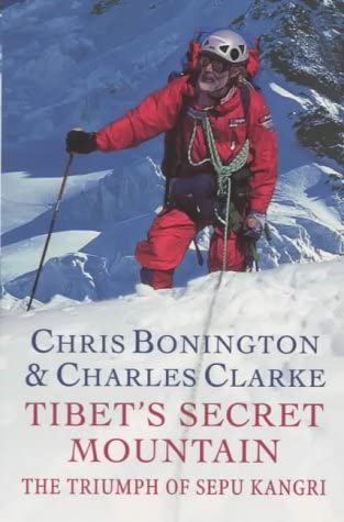 Tibet's Secret Mountain: The Triumph Of Sepu Kangri