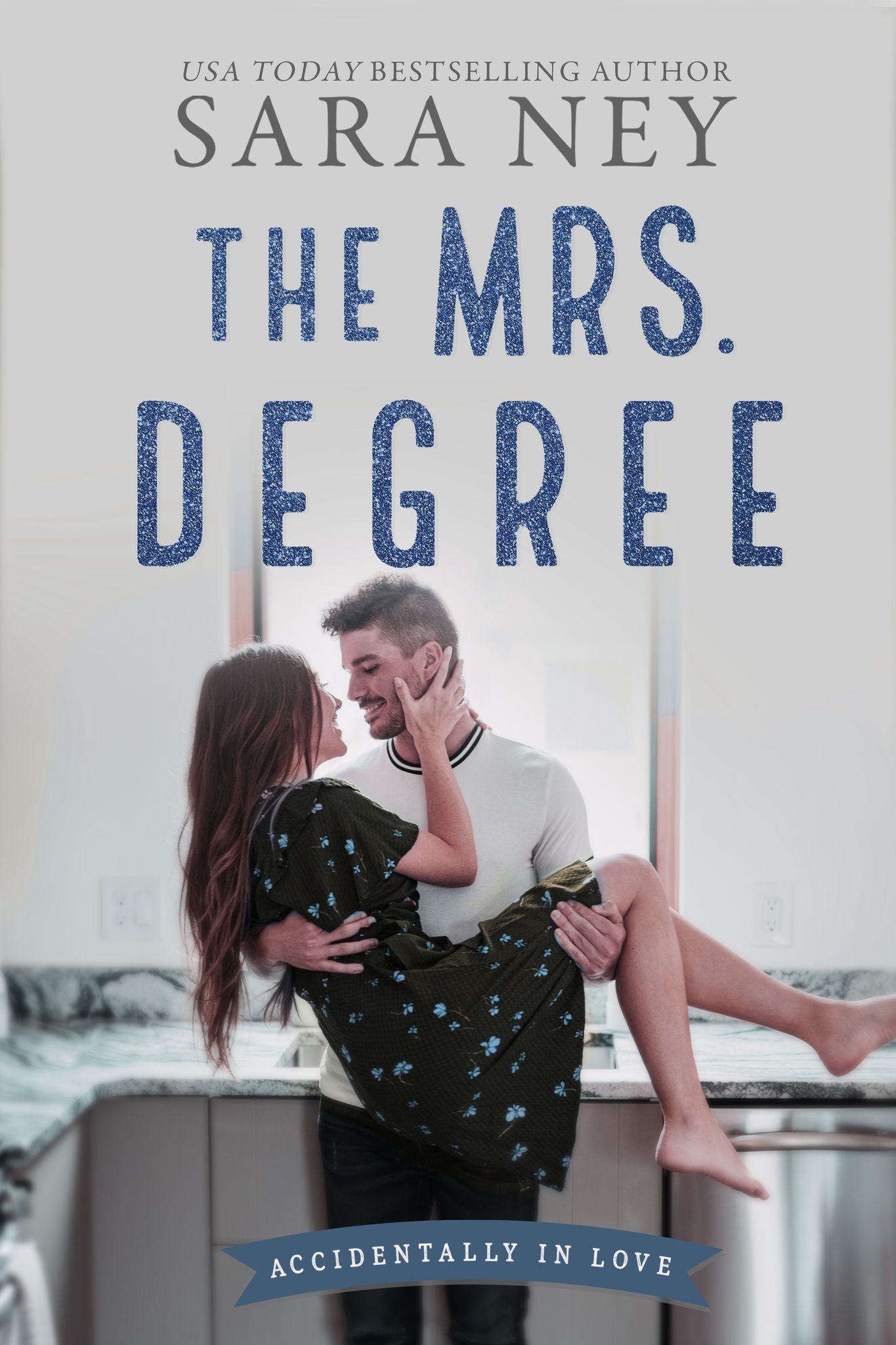 The Mrs. Degree (Accidentally in Love #2)