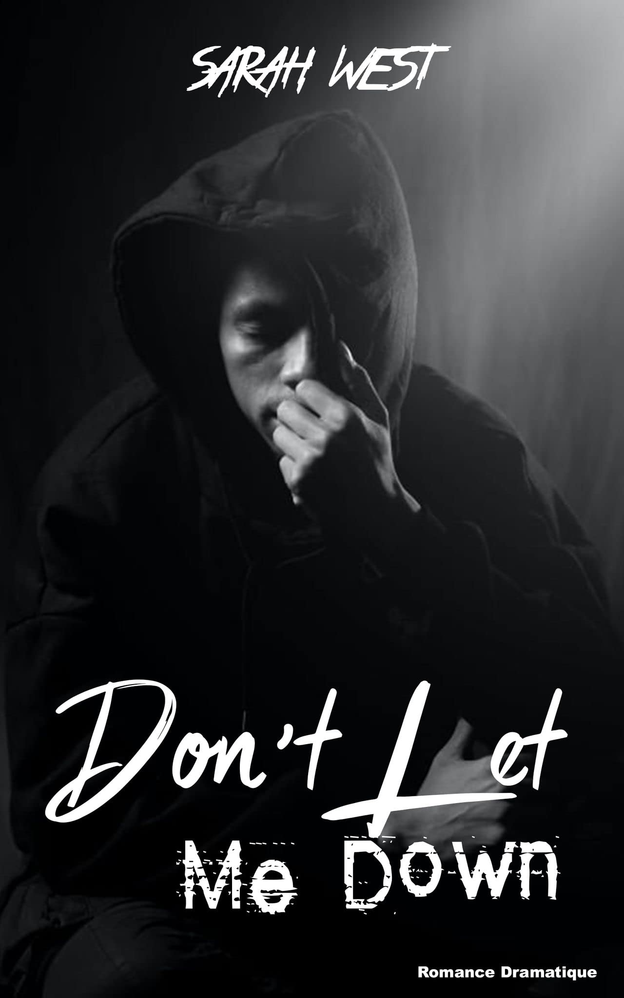 Don't Let Me Down (Kindle Edition)