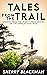 Tales from the Trail: Stories from the Oldest Hiker Hostel on the Appalachian Trail