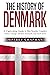 The History of Denmark: A C...