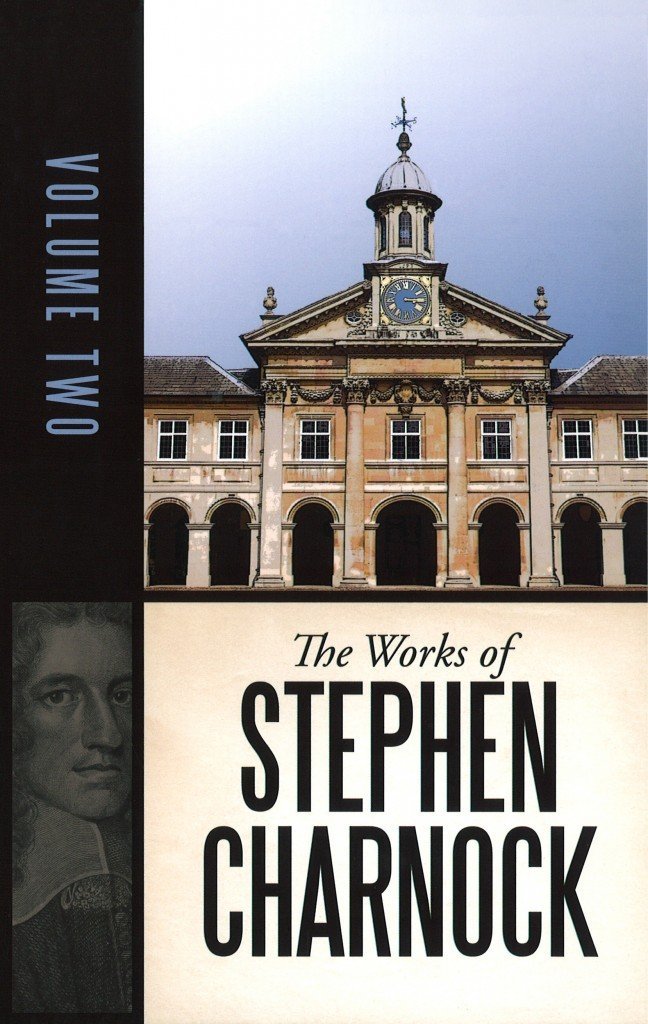 The Works of Stephen Charnock Volume 2 (Hardcover)