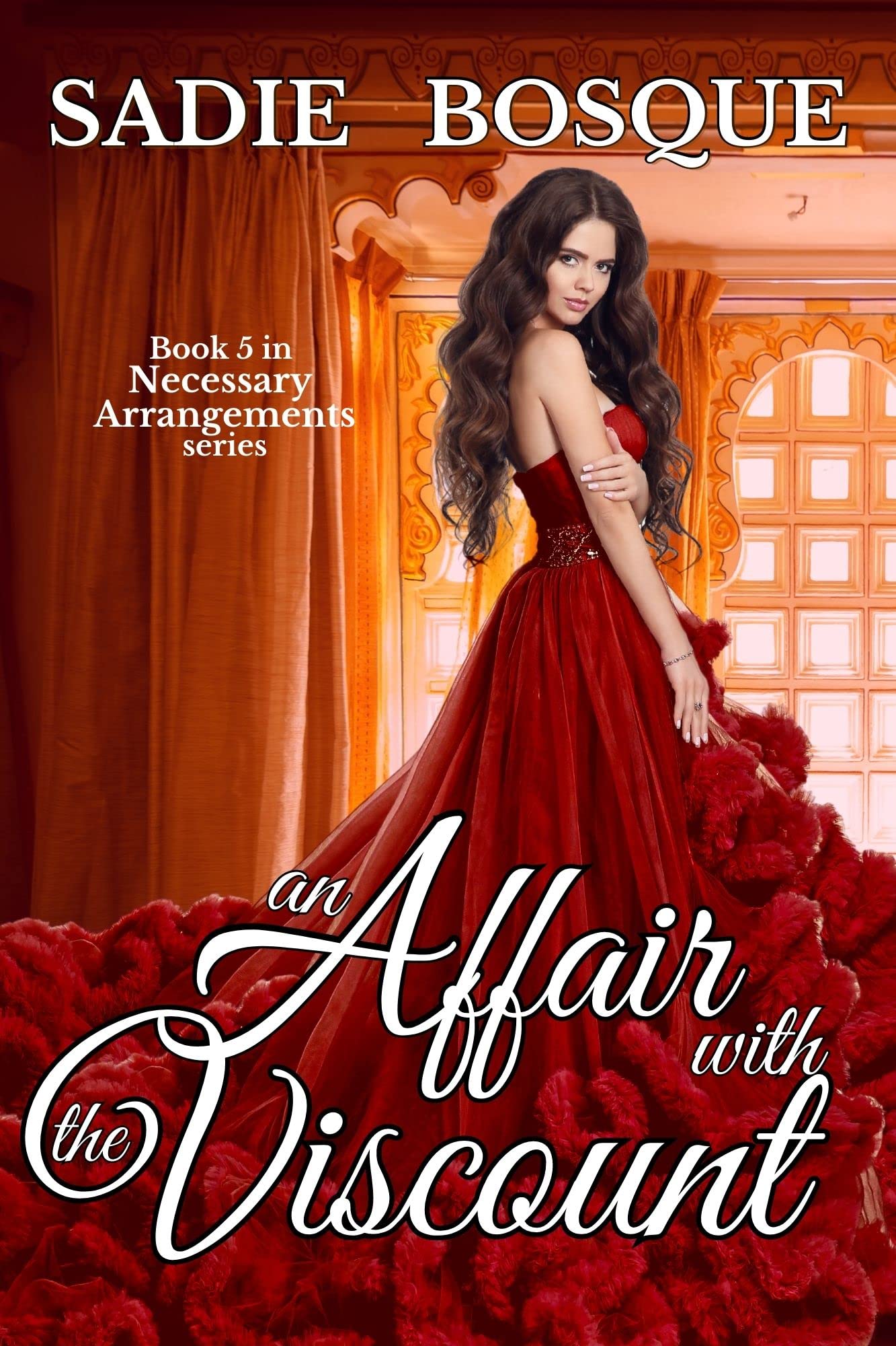 An Affair with the Viscount (Necessary Arrangements, #5)