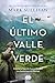 El último valle verde