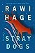 Stray Dogs: Stories