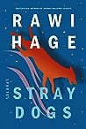 Stray Dogs by Rawi Hage