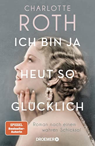 Ich bin ja heut so glücklich (Hardcover)