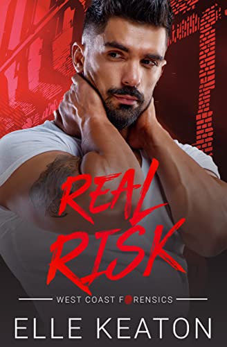 Real Risk (West Coast Forensics, #3)