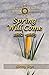Spring Will Come by Ginny Dye Spring Will Come by Ginny Dye